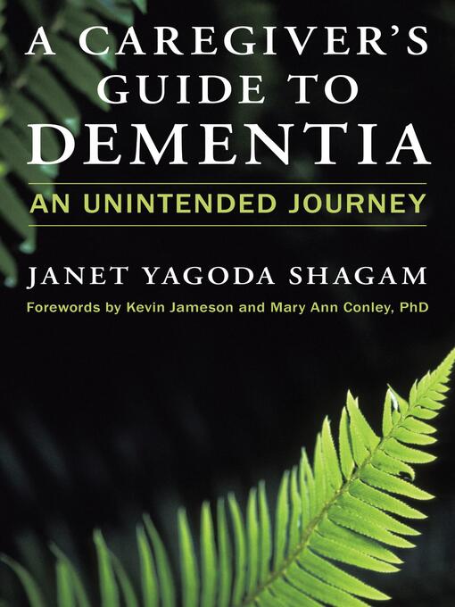 Title details for A Caregiver's Guide to Dementia by Janet Yagoda Shagam - Available